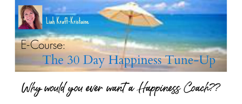 Why would you want a Happiness Coach?